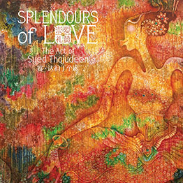 Splendours of Love - The Art of Syed Thajudeen