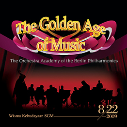 The Golden Age of Music Performance by The Orchestra Academy of the Berlin Philharmonics