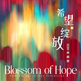 Blossom of Hope: SGM Art Collections