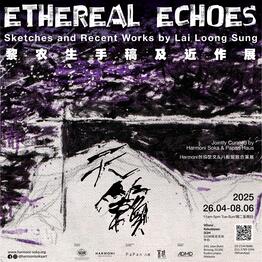 Ethereal Echoes: Sketches and Recent Works by Lai Loong Sung